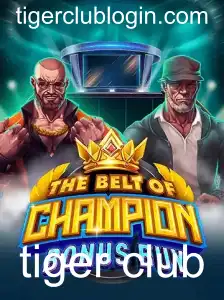 TheBeltOfChampionBonusBuy: Descubra o Fascinante Mundo do Jogo Inspirado no Tiger Club